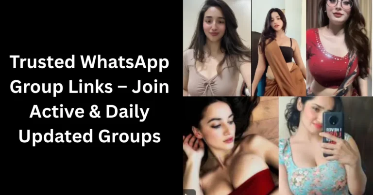 Trusted WhatsApp Group Links – Join Active & Daily Updated Groups